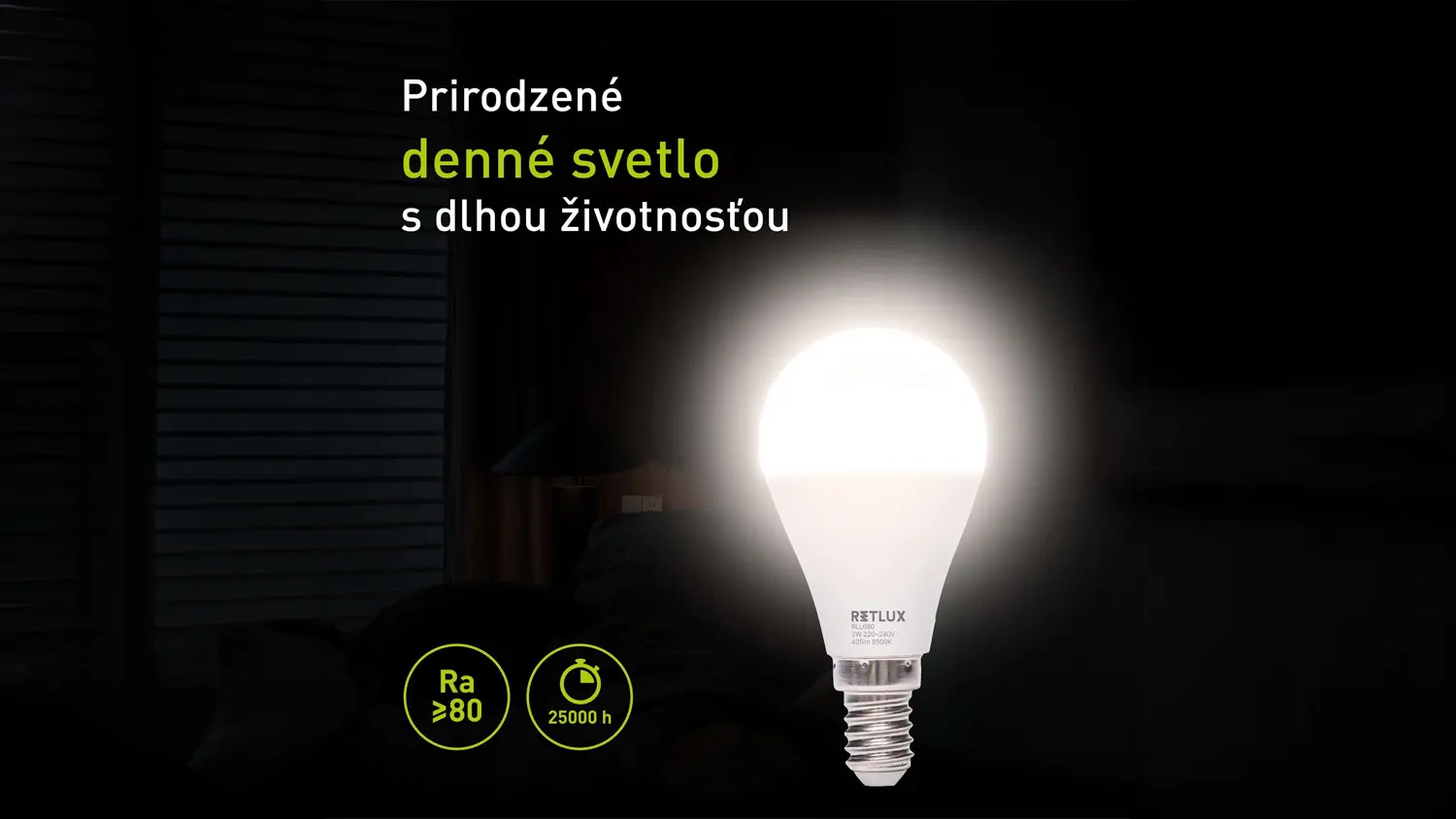 Prirodzen&eacute; denn&eacute; svetlo LED žiarovky RETLUX RLL 680