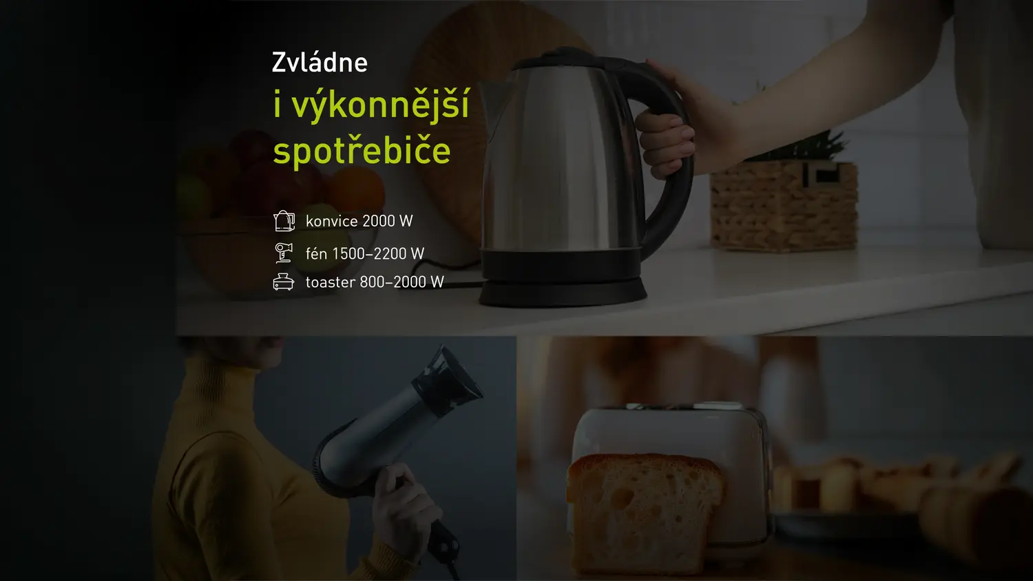 Možnost zapojení více kuchyňských spotřebičů